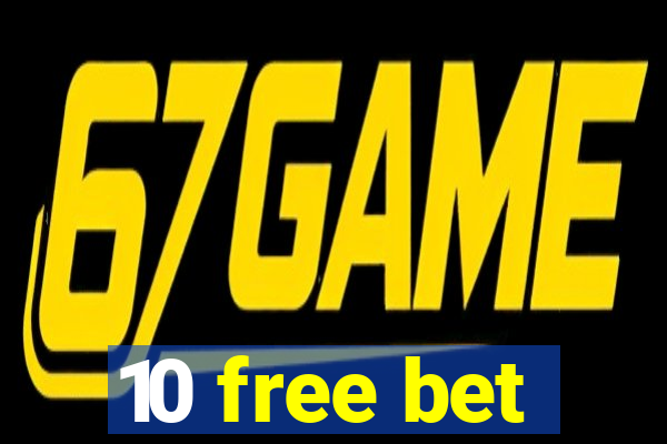 10 free bet